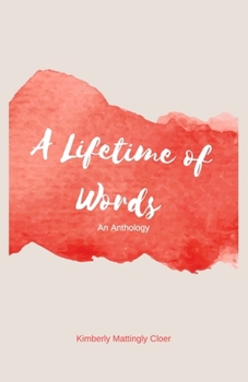Paperback A Lifetime in Words: An Anthology Book