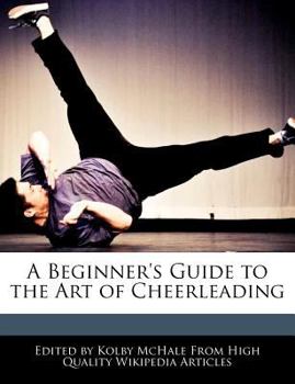 Paperback A Beginner's Guide to the Art of Cheerleading Book