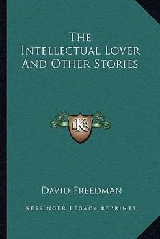 Paperback The Intellectual Lover And Other Stories Book