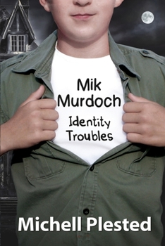 Paperback Mik Murdoch: Identity Troubles Book