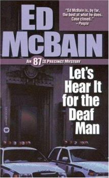 Let's Hear It For The Deaf Man - Book #27 of the 87th Precinct