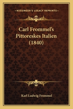 Paperback Carl Frommel's Pittoreskes Italien (1840) [German] Book