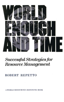 Paperback World Enough and Time: Successful Strategies for Resource Management Book