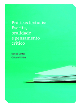 Paperback Práticas Textuais: Escrita, Oralidade E Pensamento Crítico Book