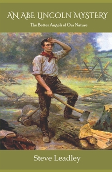 An Abe Lincoln Mystery: The Better Angels of Our Nature