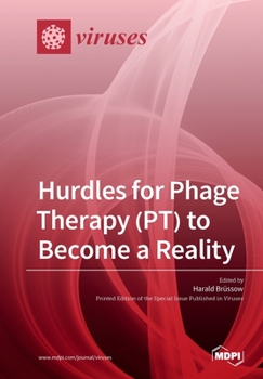 Paperback Hurdles for Phage Therapy (PT) to Become a Reality Book