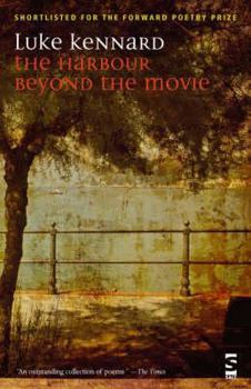 Hardcover The Harbour Beyond the Movie (Salt Modern Poets) Book