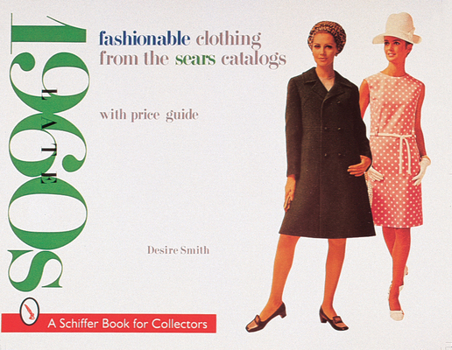 Paperback Fashionable Clothing from the Sears Catalogs: Late-1960s Book