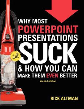 Paperback Why Most PowerPoint Presentations Suck, 2nd Edition Book