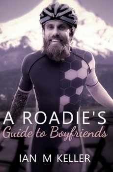 Paperback A Roadie's Guide to Boyfriends Book