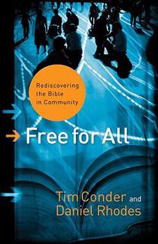 Paperback Free for All: Rediscovering the Bible in Community Book