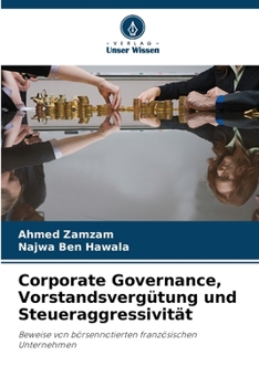 Paperback Corporate Governance, Vorstandsvergütung und Steueraggressivität [German] Book