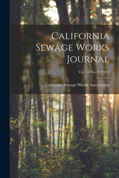 Paperback California Sewage Works Journal; Vol. 14 No. 2 (1942) Book