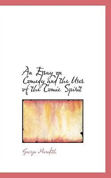Paperback An Essay on Comedy and the Uses of the Comic Spirit Book