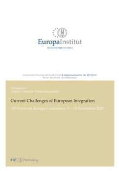 Paperback Current Challenges of European Integration: 12th Network Europe Conference, 9 - 10 November 2020 Book