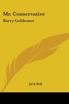 Paperback Mr. Conservative: Barry Goldwater Book