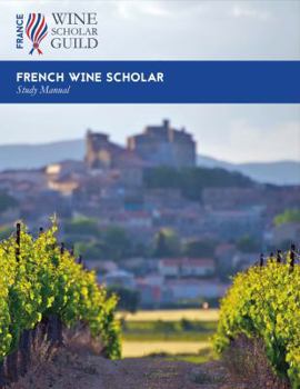 French Wine Scholar study manual Wine Scholar Guild