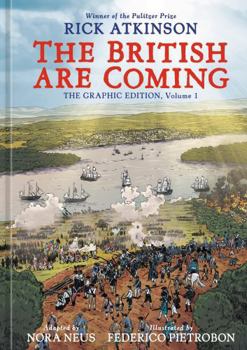 Hardcover The British Are Coming: The Graphic Edition, Volume 1 Book