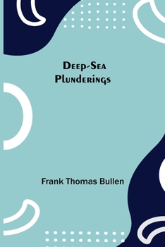 Paperback Deep-Sea Plunderings Book