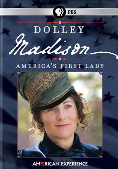 DVD American Experience: Dolley Madison, America's First Lady Book