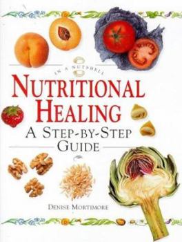 Hardcover Nutritional Healing: In a Nutshell Book