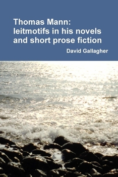 Paperback Thomas Mann: leitmotifs in his novels and short prose fiction Book