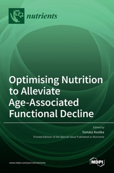 Hardcover Optimising Nutrition to Alleviate Age-Associated Functional Decline Book