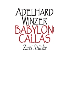 Paperback Babylon! - Callas: Zwei Stücke [German] Book