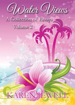 Water Views (A Collection of Essays)