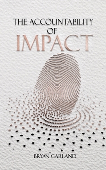 Paperback The Accountability of Impact Book
