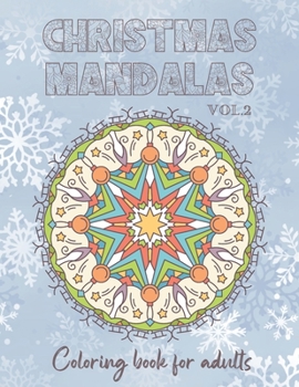 Paperback Christmas Mandalas Coloring Book for Adults Vol.2: Stress relief and relaxation Book