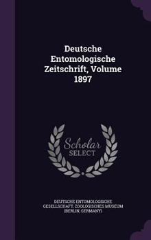 Hardcover Deutsche Entomologische Zeitschrift, Volume 1897 Book