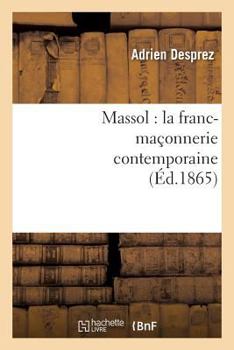 Paperback Massol: La Franc-Maçonnerie Contemporaine [French] Book