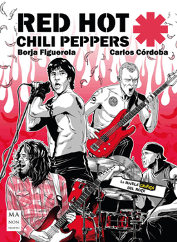 Red Hot Chili Peppers: La novela gráfica del rock