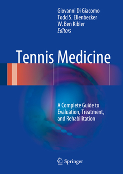 Hardcover Tennis Medicine: A Complete Guide to Evaluation, Treatment, and Rehabilitation Book