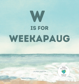 Hardcover W is for Weekapaug Book