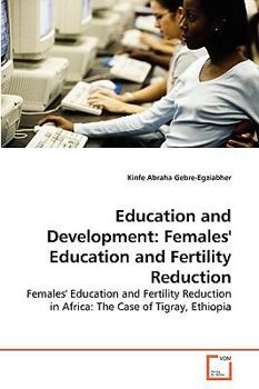 Paperback Education and Development: Females' Education and Fertility Reduction Book