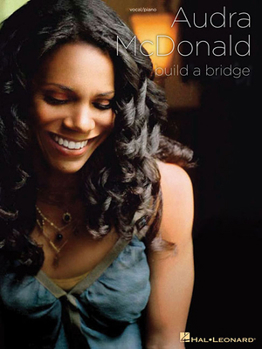 Paperback Audra McDonald - Build a Bridge Piano, Vocal and Guitar Chords Book