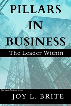 Paperback Pillars in Business: The Leader Within Book