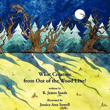 Paperback What Creature from Out of the Wood Line? Book