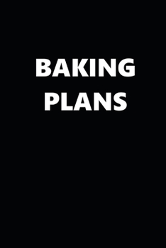 2020 Daily Planner Baking Plans 388 Pages: 2020 Planners Calendars Organizers Datebooks Appointment Books Agendas