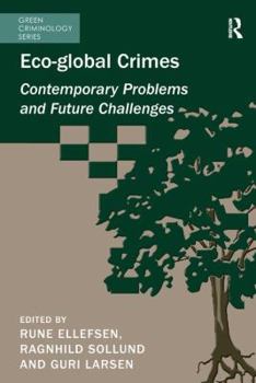 Paperback Eco-global Crimes: Contemporary Problems and Future Challenges Book