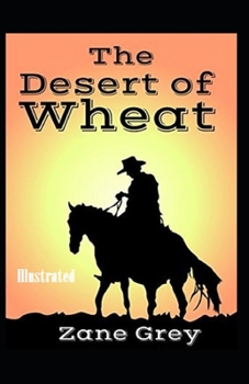 Paperback The Desert of Wheat Illustrated Book