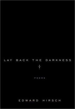 Hardcover Lay Back the Darkness: Poems Book