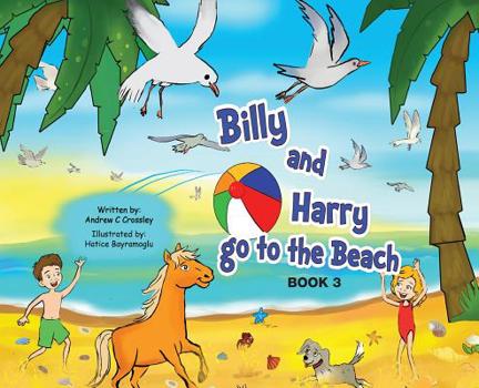Hardcover Billy and Harry go to the Beach Book