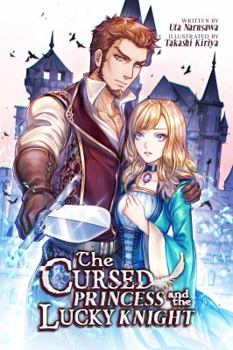 Paperback The Cursed Princess and the Lucky Knight Book