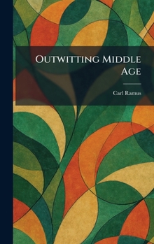 Hardcover Outwitting Middle Age Book
