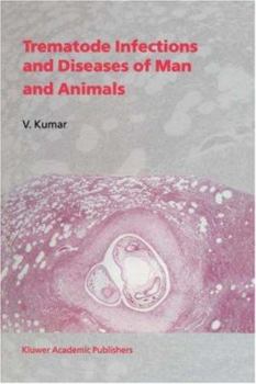 Hardcover Trematode Infections and Diseases of Man and Animals Book