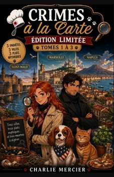Crimes à la Carte - ÉDITION LIMITÉE Tomes 1 à 3: Trois villes, trois plats typiques... et trois meurtres à digérer. Humour noir, rebondissements, gast