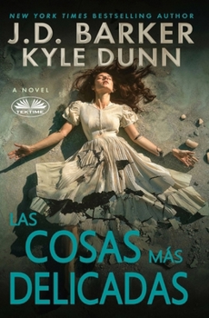 Las Cosas Más Delicadas (Spanish Edition)